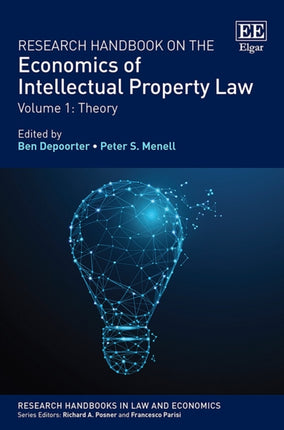 Research Handbook on the Economics of Intellectual Property Law: Vol 1: Theory Vol 2: Analytical Methods