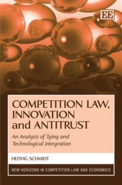 Competition Law, Innovation and Antitrust: An