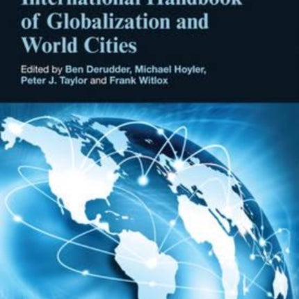 International Handbook of Globalization and World Cities