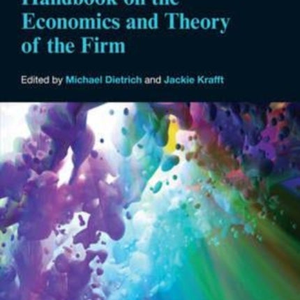 Handbook on the Economics and Theory of the Firm