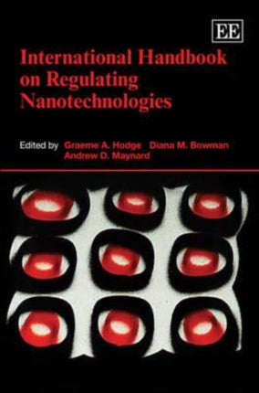 International Handbook on Regulating Nanotechnologies