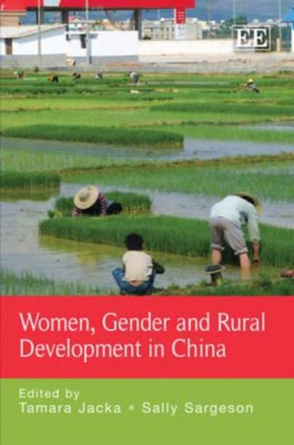 Women, Gender and Rural Development in China