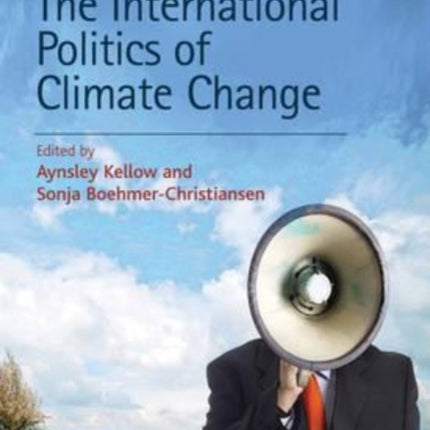 The International Politics of Climate Change