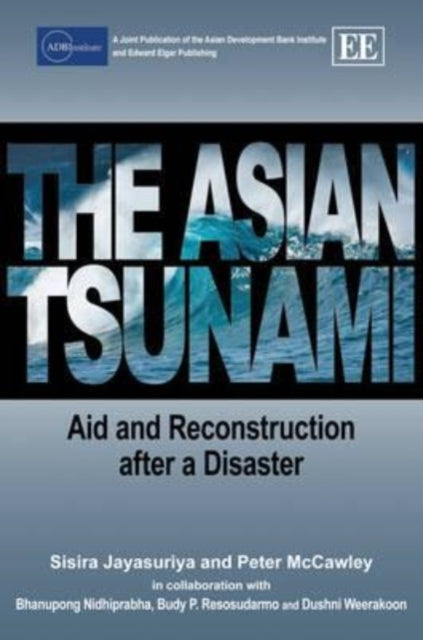 The Asian Tsunami: Aid and Reconstruction after a Disaster