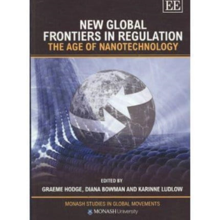 New Global Frontiers in Regulation: The Age of Nanotechnology