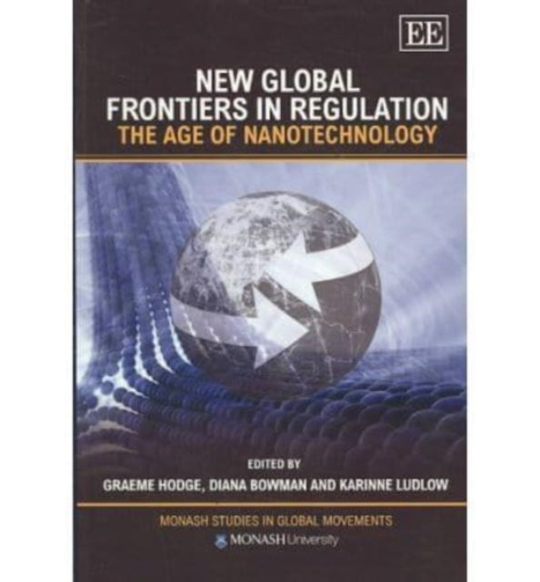 New Global Frontiers in Regulation: The Age of Nanotechnology