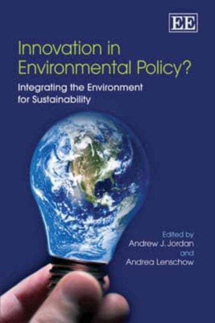 Innovation in Environmental Policy?: Integrating the Environment for Sustainability