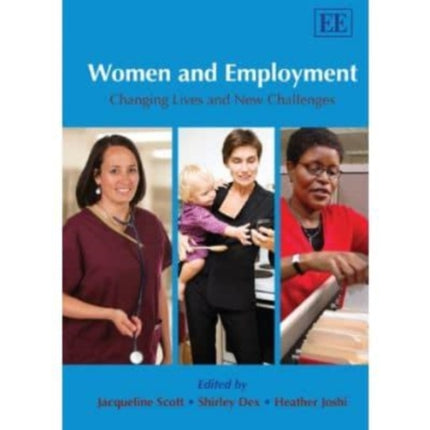 Women and Employment: Changing Lives and New Challenges