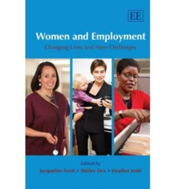 Women and Employment: Changing Lives and New Challenges