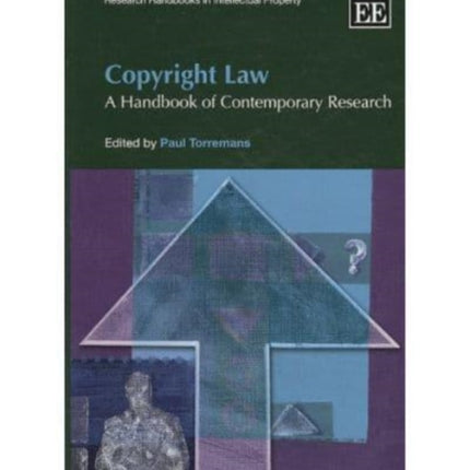 Copyright Law: A Handbook of Contemporary Research