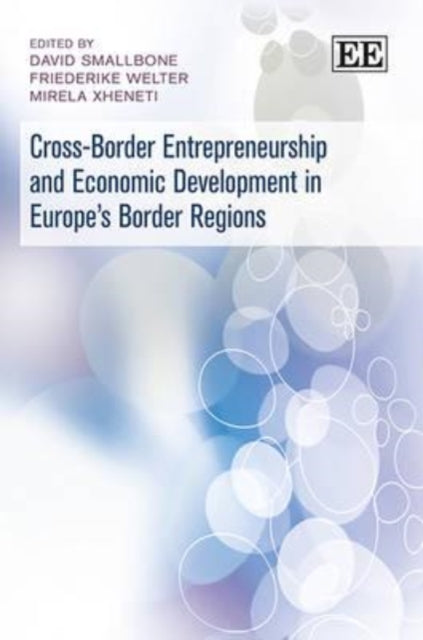 Cross-Border Entrepreneurship and Economic Development in Europe’s Border Regions