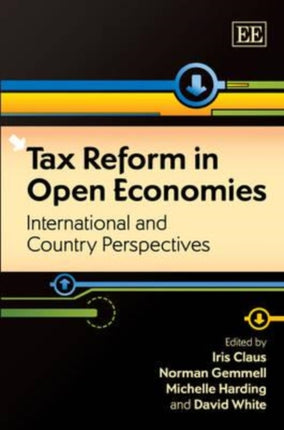 Tax Reform in Open Economies: International and Country Perspectives