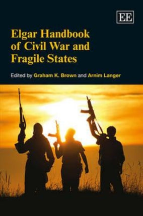 Elgar Handbook of Civil War and Fragile States