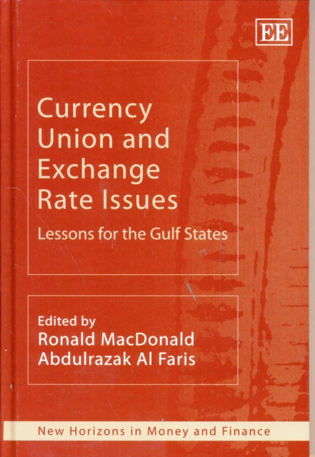 Currency Union and Exchange Rate Issues: Lessons for the Gulf States