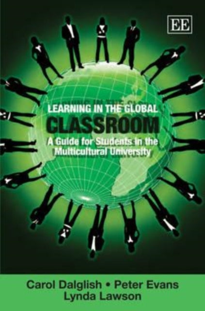 Learning in the Global Classroom: A Guide for Students in the Multicultural University