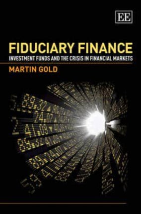 Fiduciary Finance: Investment Funds and the Crisis in Financial Markets