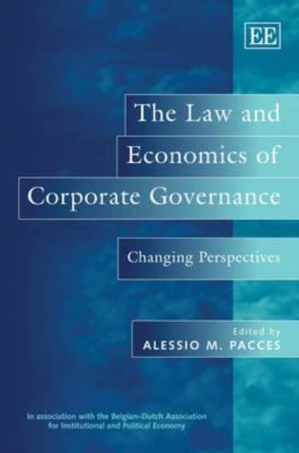 The Law and Economics of Corporate Governance: Changing Perspectives