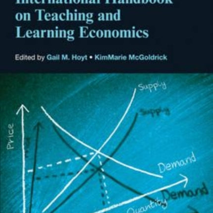 International Handbook on Teaching and Learning Economics