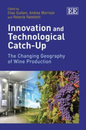 Innovation and Technological Catch-Up: The Changing Geography of Wine Production