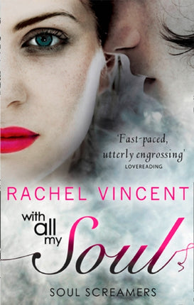 With All My Soul (Soul Screamers, Book 10)