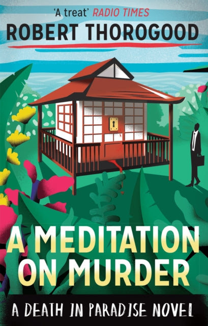 A Meditation On Murder (A Death in Paradise Mystery, Book 1)