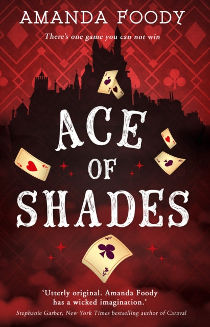 Ace Of Shades (The Shadow Game series, Book 1)