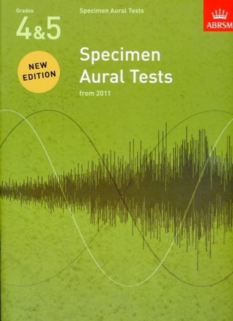 Specimen Aural Tests, Grades 4 & 5: new edition from 2011