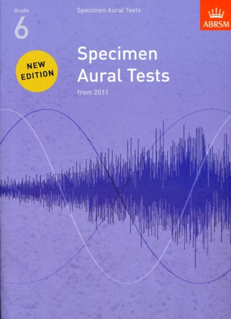Specimen Aural Tests, Grade 6: new edition from