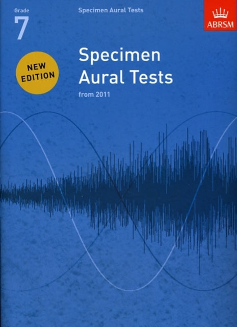 Specimen Aural Tests, Grade 7: new edition from