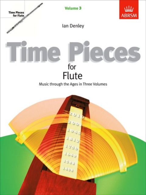 Time Pieces for Flute, Volume 3: Music through