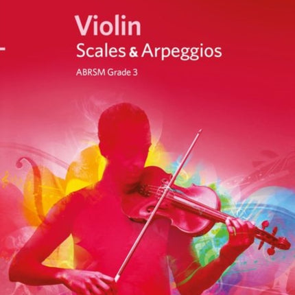 Violin Scales & Arpeggios, ABRSM Grade 3: from 2012