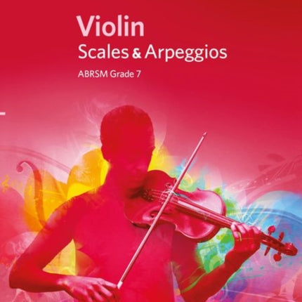 Violin Scales & Arpeggios, ABRSM Grade 7: from 2012