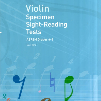 Violin Specimen Sight-Reading Tests, ABRSM Grades 6-8: from 2012