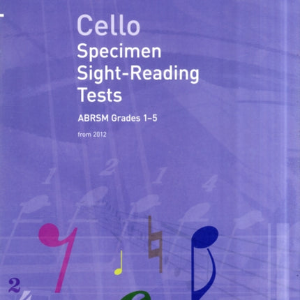 Cello Specimen Sight-Reading Tests, ABRSM Grades 1-5: from 2012