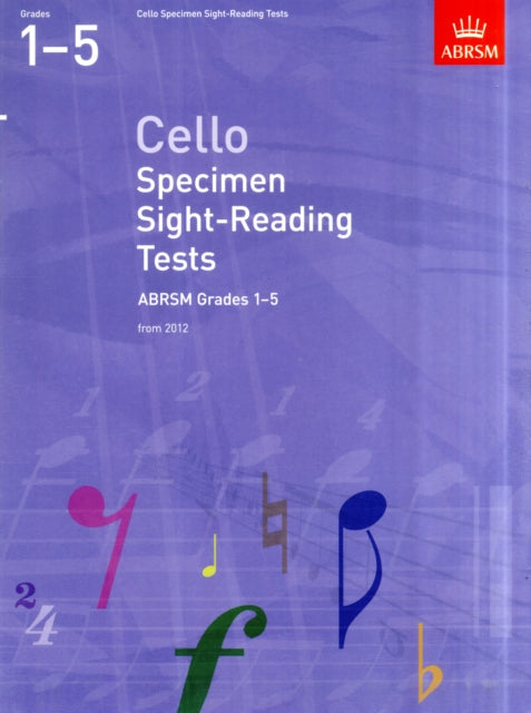 Cello Specimen Sight-Reading Tests, ABRSM Grades 1-5: from 2012