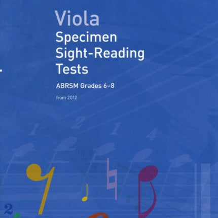 Viola Specimen Sight-Reading Tests, ABRSM Grades 6-8: from 2012