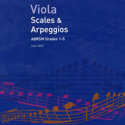 Viola Scales & Arpeggios, ABRSM Grades 1-5: from 2012