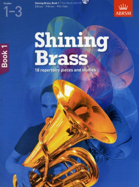 Shining Brass, Book 1: 18 Pieces for Brass, Grades 1-3, with CD