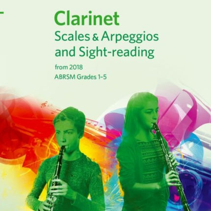 Clarinet Scales & Arpeggios and Sight-Reading, ABRSM Grades 1-5: from 2018