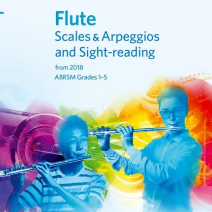 Flute Scales & Arpeggios and Sight-Reading, ABRSM Grades 1-5: from 2018