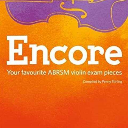 Encore Violin, Book 1, Grades 1 & 2: Your favourite ABRSM violin exam pieces