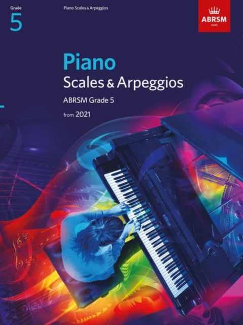 Piano Scales & Arpeggios, ABRSM Grade 5: from 2021