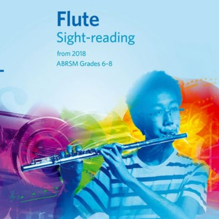 Flute Sight-Reading Tests, ABRSM Grades 6-8: from 2018