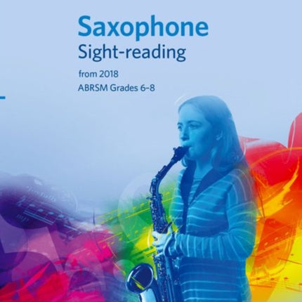 Saxophone Sight-Reading Tests, ABRSM Grades 6-8: from 2018