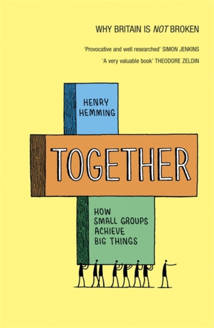 Together: How small groups achieve big things