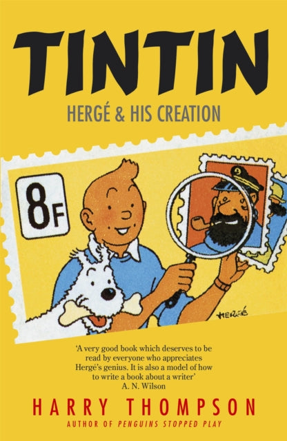 Tintin: Hergé and His Creation