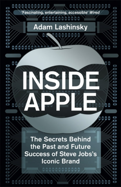Inside Apple: The Secrets Behind the Past and