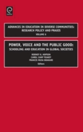 Power, Voice and the Public Good: Schooling and Education in Global Societies