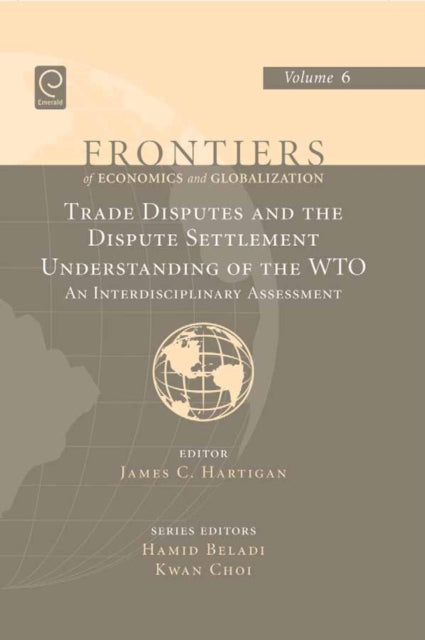 Trade Disputes and the Dispute Settlement Understanding of the WTO: An Interdisciplinary Assessment