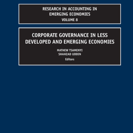 Corporate Governance in Less Developed and Emerging Economies